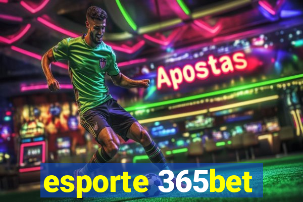 esporte 365bet